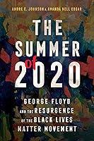 Algopix Similar Product 4 - The Summer of 2020 George Floyd and