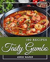 Algopix Similar Product 9 - 100 Tasty Gumbo Recipes A Gumbo