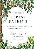 Algopix Similar Product 11 - Forest Bathing How Trees Can Help You