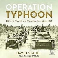 Algopix Similar Product 14 - Operation Typhoon Hitlers March on