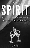 Algopix Similar Product 19 - The Spirit of Mindful Drinking  You