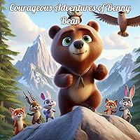 Algopix Similar Product 15 - Courageous Adventures of Benny Bear