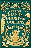 Algopix Similar Product 9 - Welsh Giants, Ghosts and Goblins