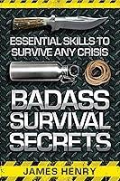Algopix Similar Product 1 - Badass Survival Secrets Essential