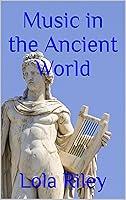 Algopix Similar Product 14 - Music in the Ancient World