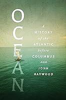 Algopix Similar Product 9 - Ocean A History of the Atlantic Before