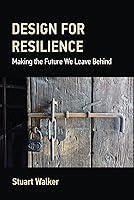 Algopix Similar Product 17 - Design for Resilience Making the