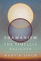 Algopix Similar Product 12 - Shamanism: The Timeless Religion