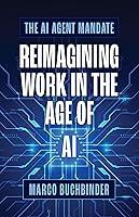 Algopix Similar Product 17 - The AI Agent Mandate Reimagining Work