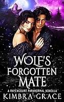 Algopix Similar Product 11 - Wolfs Forgotten Mate A Ravencourt