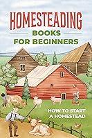 Algopix Similar Product 15 - Homesteading Books for Beginners How