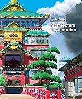 Algopix Similar Product 2 - Studio Ghibli: Architecture in Animation