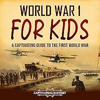 Algopix Similar Product 1 - World War 1 for Kids A Captivating