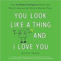 Algopix Similar Product 18 - You Look Like a Thing and I Love You