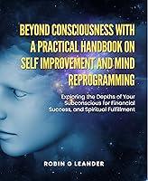 Algopix Similar Product 10 - Beyond Consciousness with A Practical