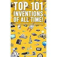 Algopix Similar Product 9 - Top 101 Inventions Of All Time 