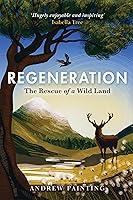 Algopix Similar Product 9 - Regeneration: The Rescue of a Wild Land