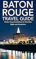 Algopix Similar Product 5 - Baton Rouge, Louisiana Travel Guide