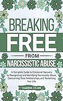 Algopix Similar Product 8 - Breaking Free From Narcissistic Abuse