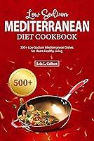 Algopix Similar Product 20 - Low Sodium Mediterranean Diet Cookbook