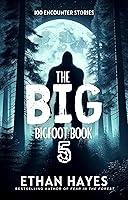 Algopix Similar Product 16 - The Big Bigfoot Book 100 Encounter