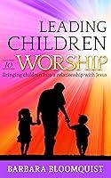 Algopix Similar Product 13 - Leading Children to Worship Bringing