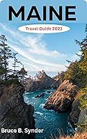 Algopix Similar Product 20 - MAINE TRAVEL GUIDE 2023 Unveiling