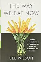 Algopix Similar Product 12 - The Way We Eat Now How the Food