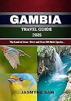 Algopix Similar Product 4 - Gambia Travel Guide 2025 The land of