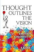Algopix Similar Product 12 - Thought Outlines The Vision Emotion