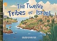 Algopix Similar Product 8 - The Twelve Tribes of Israel