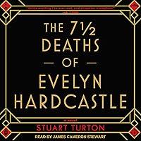 Algopix Similar Product 19 - The 7 ½ Deaths of Evelyn Hardcastle