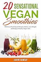 Algopix Similar Product 20 - 20 Sensational Vegan Smoothies 