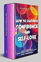 Algopix Similar Product 10 - How to Cultivate Confidence and