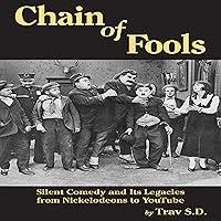 Algopix Similar Product 7 - Chain of Fools Silent Comedy and Its