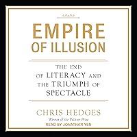 Algopix Similar Product 15 - Empire of Illusion The End of Literacy