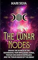 Algopix Similar Product 20 - The Lunar Nodes Unlock the Secrets of