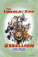 Algopix Similar Product 4 - The Lincoln Zoo Rebellion