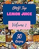 Algopix Similar Product 10 - OMG Top 50 Lemon Juice Recipes Volume