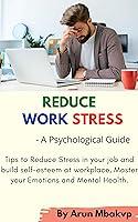 Algopix Similar Product 20 - Reduce Work Stress A Psychological