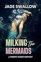 Algopix Similar Product 16 - Milking the Mermaids  A Harem Hucow