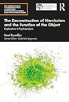 Algopix Similar Product 10 - The Deconstruction of Narcissism and