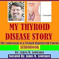 Algopix Similar Product 6 - My Thyroid Disease Story The