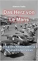 Algopix Similar Product 7 - Das Herz von Le Mans Die grte