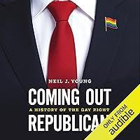 Algopix Similar Product 8 - Coming Out Republican A History of the