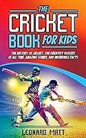 Algopix Similar Product 18 - The Cricket Book for Kids The History