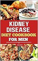 Algopix Similar Product 7 - KIDNEY DISEASE DIET COOKBOOK FOR MEN