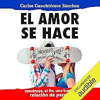 Algopix Similar Product 4 - El Amor Se Hace Love Is Made Ms