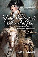 Algopix Similar Product 6 - George Washingtons Momentous Year