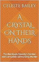 Algopix Similar Product 15 - A CRYSTAL ON THEIR HANDS The Murdaugh